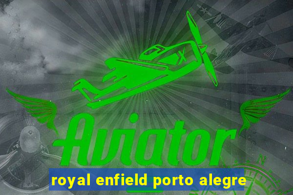 royal enfield porto alegre